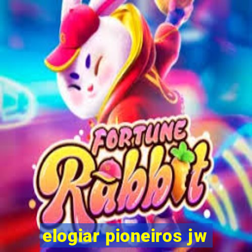 elogiar pioneiros jw